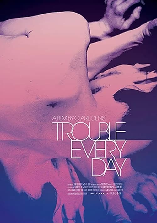 Trouble Every Day film posteri